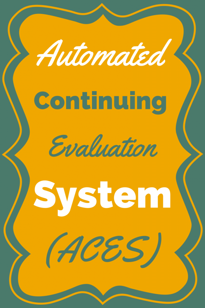 Automated Continuing Evaluation System and Your Security Clearance