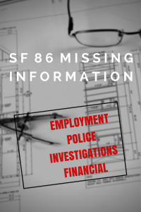 SF86 Missing Information