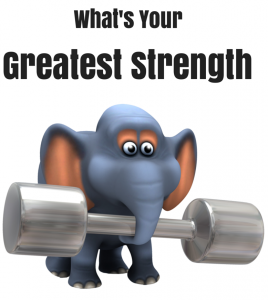 What's your greatest strength