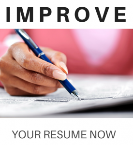 Improve your resume now