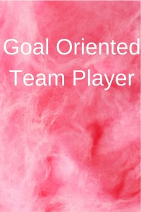 goal oriented team player